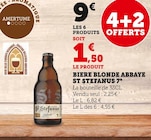 Bière blonde Abbaye 7° - St Stefanus à 9,00 € dans le catalogue U Express