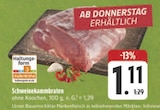 Schweinekammbraten im Angebot bei E center in Coburg Schweinekammbraten Angebote bei E center Coburg für 1,11 €