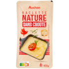 RACLETTE NATURE SANS CROÛTE AUCHAN - AUCHAN en promo chez Auchan Hypermarché Dunkerque à 8,44 €