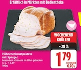 Hähnchenbrustpastete mit Spargel für 1,79 € bei EDEKA im Angebot Hähnchenbrustpastete mit Spargel im aktuellen EDEKA Prospekt