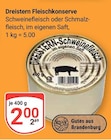 Aktuelle Schweinefleisch Angebote bei GLOBUS in Halle (Saale) Aktuelles Fleischkonserve Schweinefleisch Angebot bei GLOBUS in Halle (Saale) ab 2,00 €