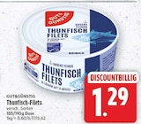 Thunfisch-Filets von Gut&Günstig für 1,29 € bei E center im Angebot Thunfisch-Filets von Gut&Günstig im aktuellen E center Prospekt