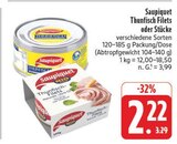 Thunfisch Filets im Angebot bei EDEKA in Hof Thunfisch Filets Angebote von Saupiquet bei EDEKA Hof für 2,22 €