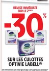 -30% de remise immédiate sur le 2ème produit sur les culottes Optivie Labell à Intermarché Hyper dans Solliès-Pont -30% de remise immédiate sur le 2ème produit sur les culottes Optivie Labell à Intermarché Hyper dans Solliès-Pont
