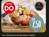 Schweinebraten Angebote von HOFKULTUR bei XXXLutz Möbelhäuser Elmshorn für 7,50 €