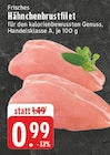 Hähnchenbrustfilet bei E center im Prospekt "" für 0,99 €