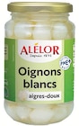 Oignons blancs aigres-doux - Alélor dans le catalogue Intermarché Super