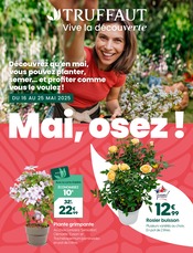 Catalogue Jardineries & Animaleries Truffaut en cours à Latresne et alentours, "Mai, osez !", 12 pages, 16/05/2025 - 25/05/2025