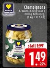 Aktuelles Champignons Angebot bei EDEKA in Essen ab 1,49 €