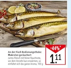 Aktuelles Makrelen geräuchert Angebot bei Marktkauf in Stuttgart ab 1,11 €