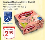 Thunfisch-Filet in Olivenöl im Angebot bei GLOBUS in Salzgitter Thunfisch-Filet in Olivenöl Angebote von Saupiquet bei GLOBUS Salzgitter für 2,99 €