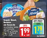 EDEKA Limbach-Oberfrohna - Almzeit Weichkäse Angebot im Prospekt Almzeit Weichkäse bei EDEKA im Limbach-Oberfrohna Prospekt für 1,79 €