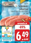 Zarte Schinkenschnitzel bei EDEKA im Waltrop Prospekt für 6,49 €