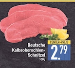 Deutsche Kalbsoberschlen-Schnitzel von  im aktuellen EDEKA Prospekt für 2,79 €