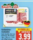 Schweine-rouladen von Bauern Gut im aktuellen E center Prospekt für 3,99 €