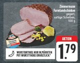 Aktuelle Zimmermann Angebote bei EDEKA in Nürnberg Aktuelles Farmlandschinken Angebot bei EDEKA in Nürnberg ab 1,79 €
