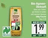 Bio-Agaven-Dicksaft im EDEKA Prospekt Bio-Agaven-Dicksaft im aktuellen EDEKA Prospekt für 1,99 €
