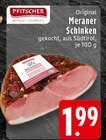 Meraner Schinken im Angebot bei EDEKA in Melle Meraner Schinken Angebote von Pfitscher bei EDEKA Melle für 1,99 €