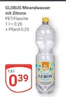 mit Zitrone im Angebot bei GLOBUS in Siegen mit Zitrone Angebote von GLOBUS bei GLOBUS Siegen für 0,39 €