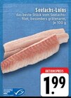Aktuelles Seelachs-Loins Angebot bei E center in Mönchengladbach ab 1,99 €