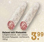 Aktuelles Salami mit Pistazien Angebot bei E center in Karlsruhe ab 3,99 €