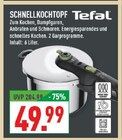 Schnellkochtopf Angebote von Tefal bei Marktkauf Bielefeld für 49,99 €