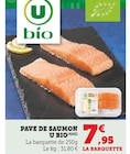 Pave de saumon - U BIO - U Express à Créteil Pave de saumon - U BIO en promo chez U Express Créteil à 7,95 €