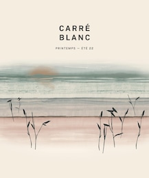 Carré Blanc Catalogue "Printemps - Été 22", 64 pages, Nice,  27/04/2022 - 13/10/2022