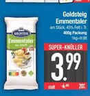 Emmentaler von Goldsteig im aktuellen EDEKA Prospekt für 3,99 €