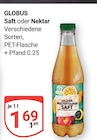 Saft oder Nektar Angebot in Mittelhausen Saft oder Nektar im aktuellen Prospekt bei GLOBUS in Mittelhausen