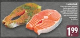 Aktuelles Lachssteak naturbelassen Angebot bei EDEKA in Remscheid ab 1,99 €