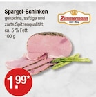 Spargel im V-Markt Prospekt Spargel-Schinken von Zimmermann im aktuellen V-Markt Prospekt für 1,99 €
