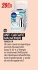 Anti-Calcaire Magnétique - Wpro - Blanc Brun à Hennebont Anti-Calcaire Magnétique - Wpro en promo chez Blanc Brun Hennebont à 29,99 €