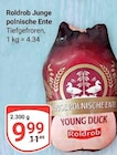 Junge polnische Ente im Angebot bei GLOBUS in St. Ingbert Junge polnische Ente Angebote von Roldrob bei GLOBUS St. Ingbert für 9,99 €