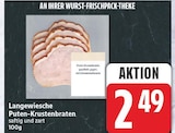 Langewiesche Puten-Krustenbraten für 2,49 € bei EDEKA im Angebot Langewiesche Puten-Krustenbraten im aktuellen EDEKA Prospekt