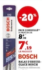 Balai d'essuie-glace - Bosch en promo chez Hyper U Saintes à 7,19 €