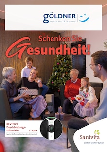 Aktueller Sanitätshaus Göldner GmbH Prospekt "Schenken Sie Gesundheit!" Seite 1 von 6 Seiten für Eggenfelden