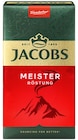 Meisterröstung von Jacobs für 4,99 € bei Kaufland im Angebot Meisterröstung von Jacobs im aktuellen Kaufland Prospekt