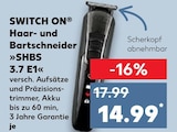Haar- und Bartschneider »SHBS 3.7 E1« im Kaufland Prospekt Haar- und Bartschneider »SHBS 3.7 E1« von SWITCH ON im aktuellen Kaufland Prospekt für 14,99 €