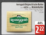 Original Irische Butter auch extra oder Kräuterbutter im EDEKA Prospekt Original Irische Butter auch extra oder Kräuterbutter von Kerrygold im aktuellen EDEKA Prospekt für 2,22 €