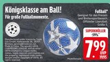 Fußball im EDEKA Prospekt Fußball von im aktuellen EDEKA Prospekt für 7,99 €