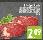 Aktuelle Steak Angebote bei E center in Krefeld Aktuelles Rib-Eye-Steak Angebot bei E center in Krefeld ab 2,49 €