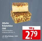 Jithofer Kräuterkäse Chili im Angebot bei famila Nordost in Kiel Jithofer Kräuterkäse Chili Angebote bei famila Nordost Kiel für 2,79 €