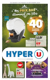 Catalogue Supermarchés Hyper U en cours à Vinon-sur-Verdon et alentours, "Nos PRIX BAS illuminent vos fêtes", 52 pages, 03/12/2024 - 24/12/2024