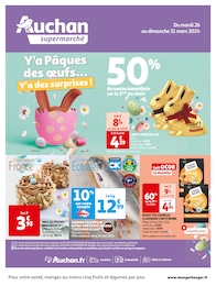 Prospectus Auchan Supermarché à Fessenheim, "Y'a Pâques des oeufs… Y'a des surprises !", 8 pages, 26/03/2024 - 31/03/2024