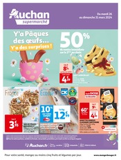 Catalogue Supermarchés Auchan Supermarché en cours à Le Tilleul et alentours, "Y'a Pâques des oeufs… Y'a des surprises !", 8 pages, 26/03/2024 - 31/03/2024