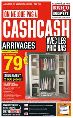 Catalogue Brico Dépôt à Saint-Gratien, avec 12 pages Prospectus Brico Dépôt à Saint-Gratien, "On ne joue pas à cashcash avec les prix bas", 12 pages, 09/04/2021 - 24/04/2021