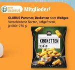 Pommes, Kroketten oder Wedges im Angebot bei GLOBUS in Frankenthal Pommes, Kroketten oder Wedges Angebote von Globus bei GLOBUS Frankenthal