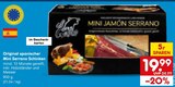 Mini Serrano Schinken im Angebot bei Netto Marken-Discount in Maintal Mini Serrano Schinken Angebote bei Netto Marken-Discount Maintal für 19,99 €