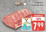 Aktuelles Frischer Schweinerückenbraten Angebot bei EDEKA in Krefeld ab 7,99 €